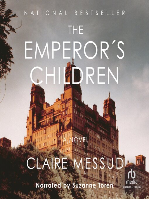 Title details for The Emperor's Children by Claire Messud - Wait list